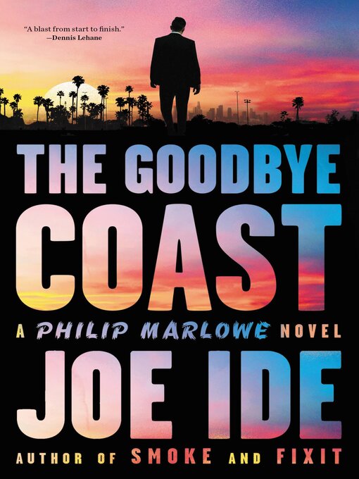 Title details for The Goodbye Coast by Joe Ide - Wait list